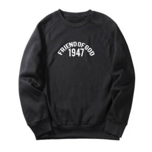 Essentials Friend OF God 1947 Sweatshirt